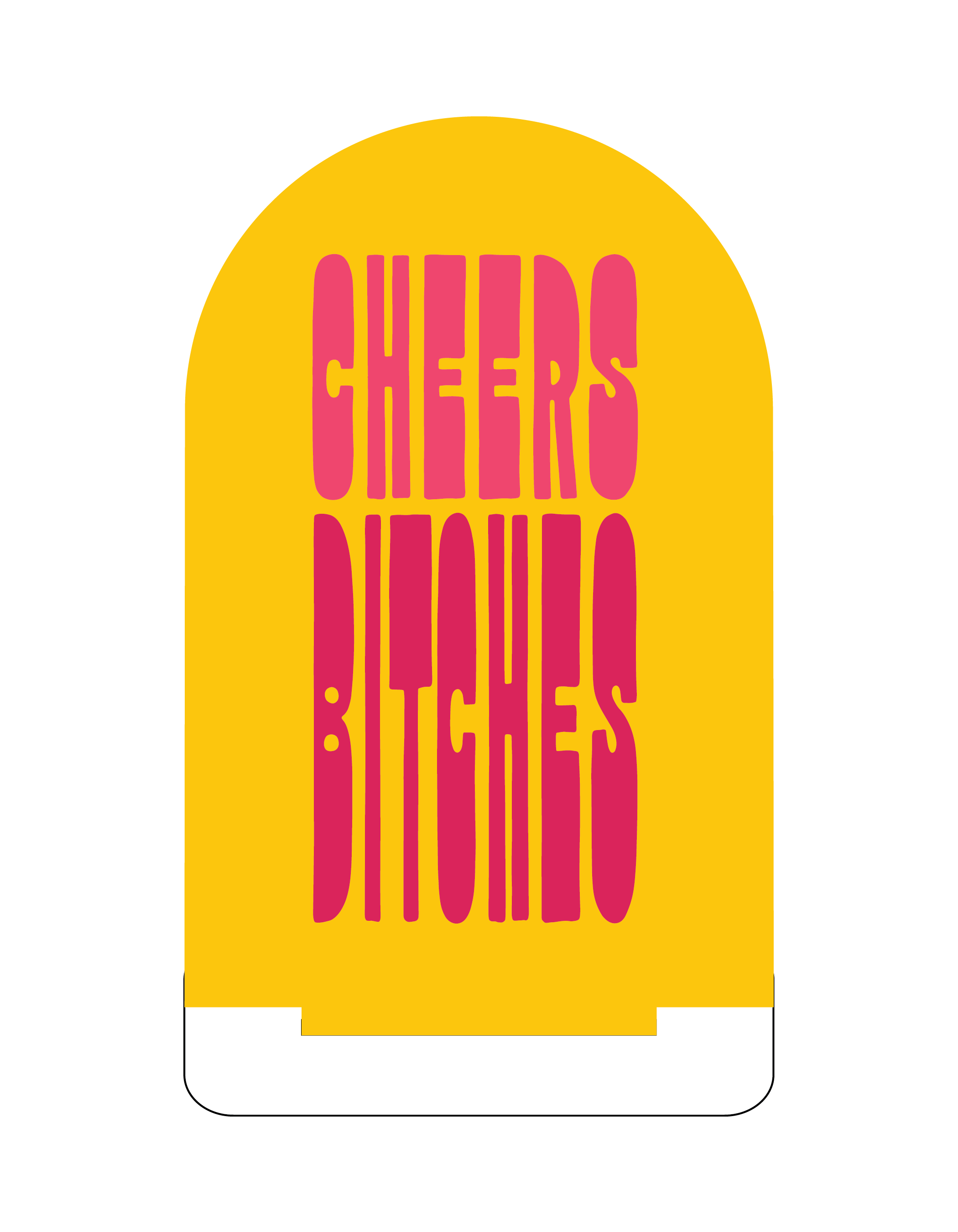 "Cheers Bitches" Bar Sign