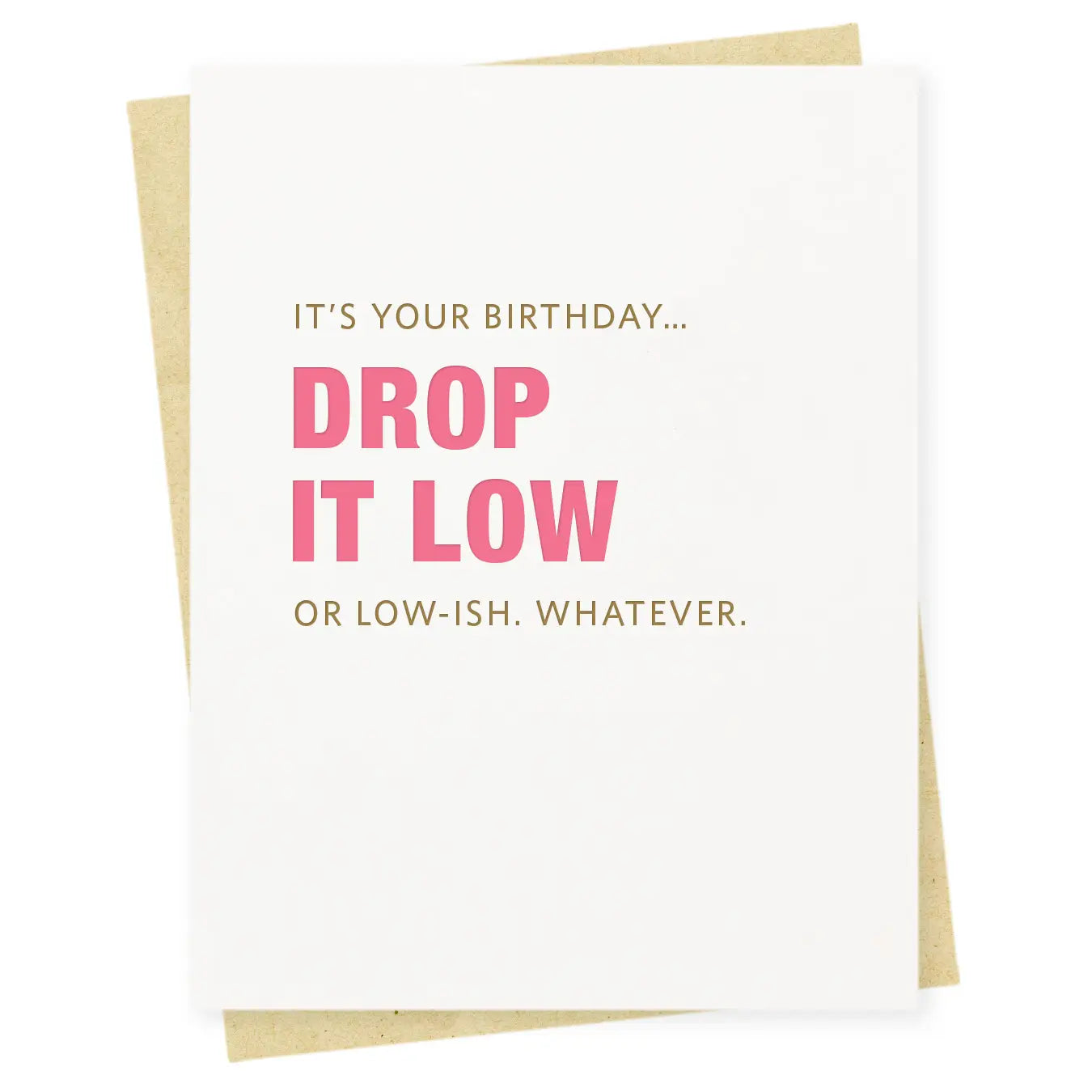Drop It Low Birthday Card